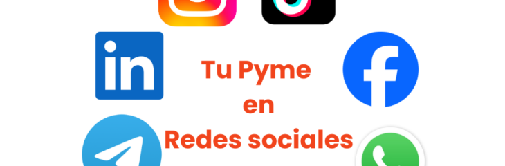 Cómo aprovechar las redes sociales para impulsar tu Pyme